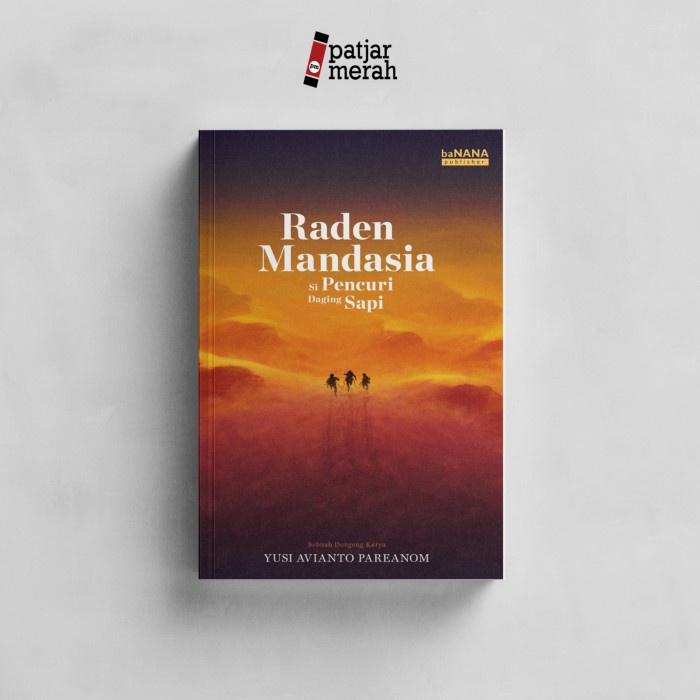 READY STOK RADEN MANDASIA SI PENCURI DAGING SAPI READYY