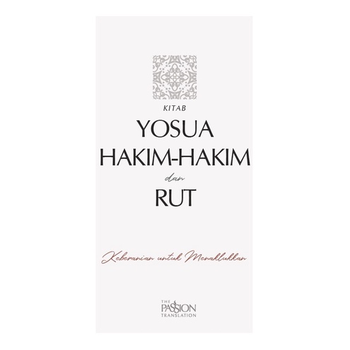 

Yosua Hakim-hakim dan Rut Alkitab The Passion Translation