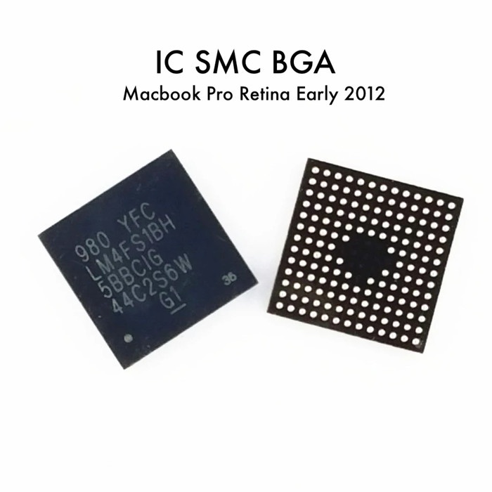 IC SMC BGA MACBOOK PRO RETINA EARLY 2012 980 YFC LM4FS1BH YFC LM4FS1AH GRATIS ONGKIR