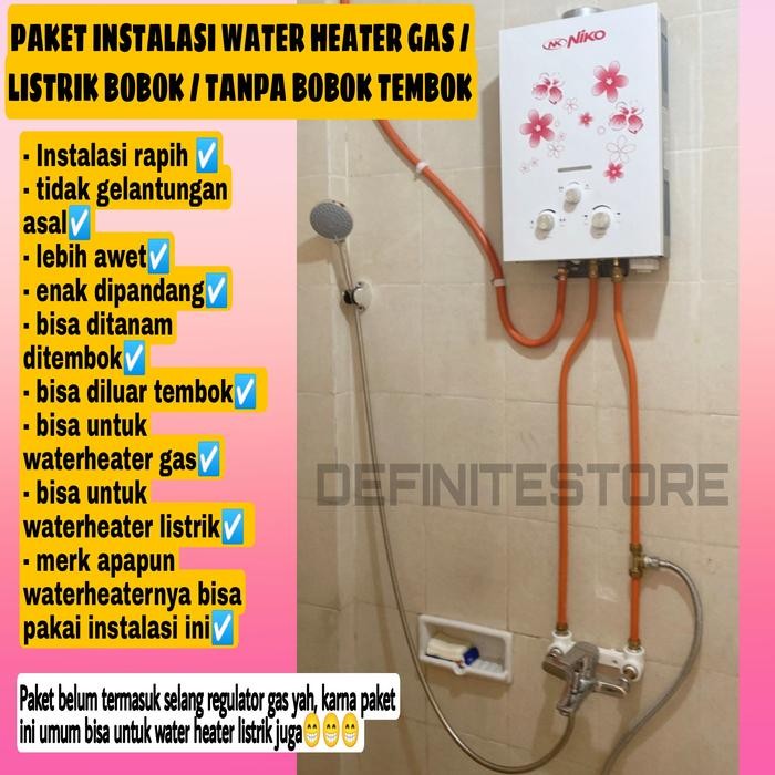 Instalasi Water Heater Listrik Gas Perlengkapan Aksesoris Water Heater Instalasi Luar atau Dalam