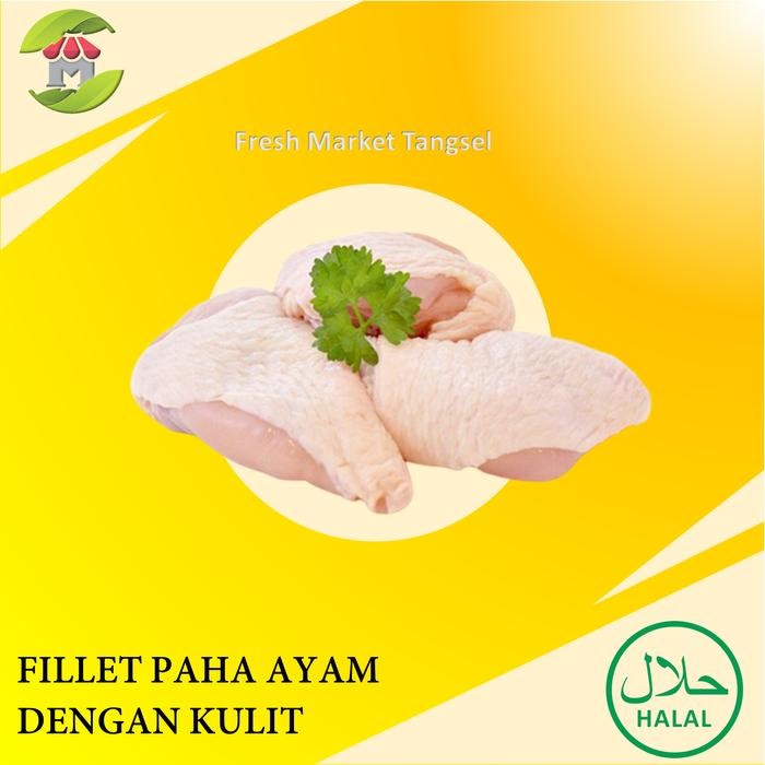 

BeliSkrg,KirimHariini- Fillet / Boneless Paha kulit Ayam 1kg Fillet Paha Ayam Kulit