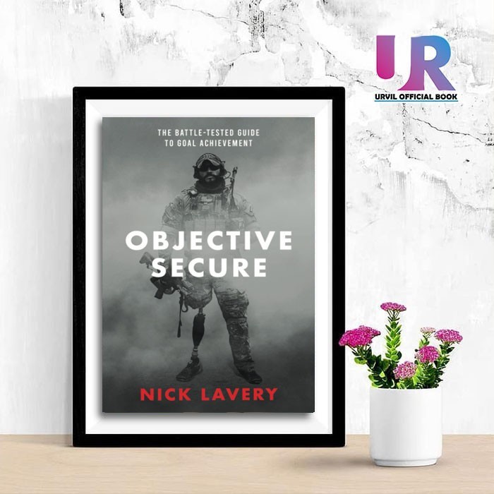 

Most Gifted_versi Eng/Indo_*Objective Secure: The Battle Tested Guide By Nick Lavery-aj
