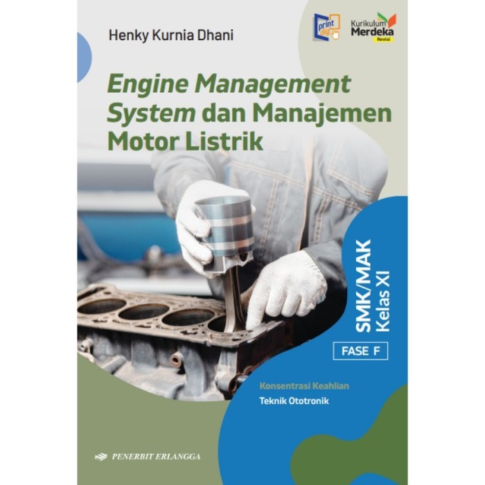 

SALE [ REVISI ] ENGINE MANAGEMENT SYSTEM & MANAJEMEN MOTOR LISTRIK SMK/MAK KLS 11 TEKNIK OTOTRONIK /