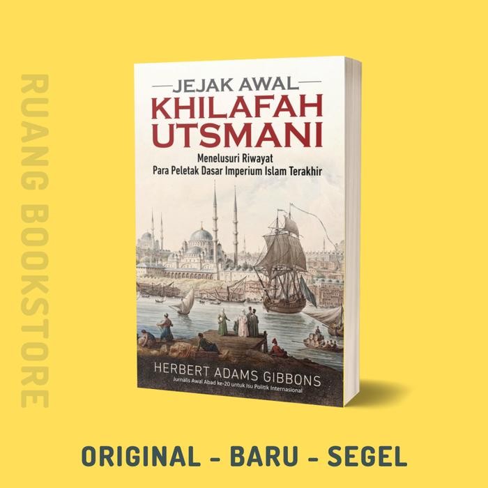 

TERBARU! Jejak Awal Khilafah Utsmani - Buku Sejarah Original Segel