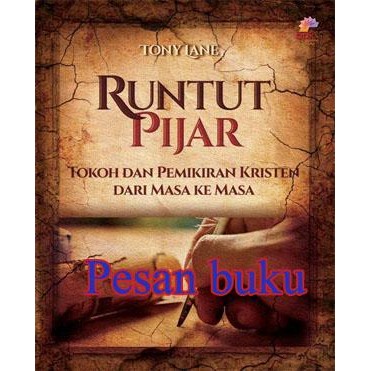 

Buku RUNTUT PIJAR: SEJARAH PEMIKIRAN KRISTEN