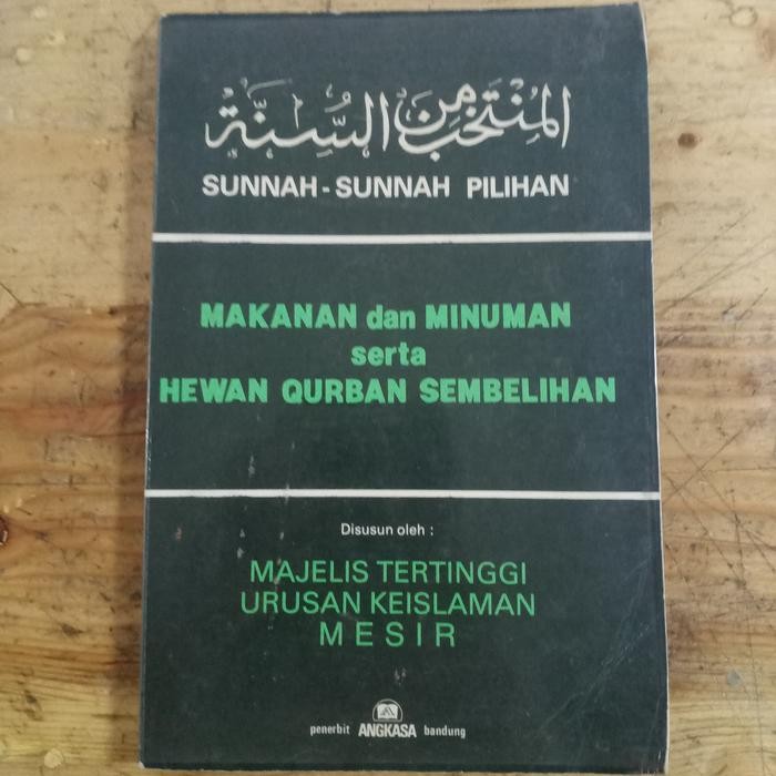 

sunah-sunah pilihan makanan dan minuman serta hewan kurban sembelihan