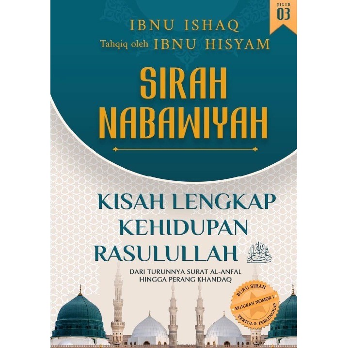 

TERLARIS SIRAH NABAWIYAH, KISAH LENGKAP KEHIDUPAN RASULULLAH SAW. 3-IBNU ISHAQ READY