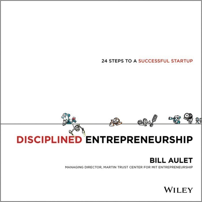 

Readers Collection-Pl_Bill Aulet - Disciplined Entrepreneurship_ 24 Steps to a Successful(En/In version)