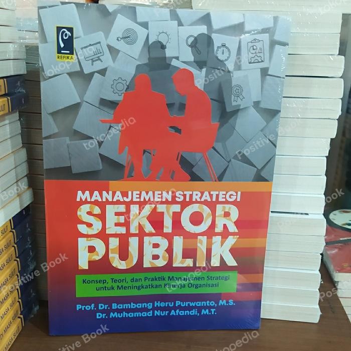 

SALE MANAJEMEN STRATEGIS SEKTOR PUBLIK BAMBANG HERU ORIGINAL READY