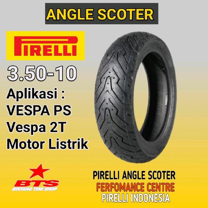 TERBARU BAN 3.50-10 PIRELLI ANGEL SCOOTER VESPA CLASIC & MOTOR LISTRIK BAN KUALITAS TERBAIK