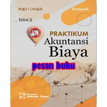 

SALE BUKU PRAKTIKUM AKUNTANSI BIAYA EDISI KE-2 BUKU KASUS DAN KERTAS KERJA READY