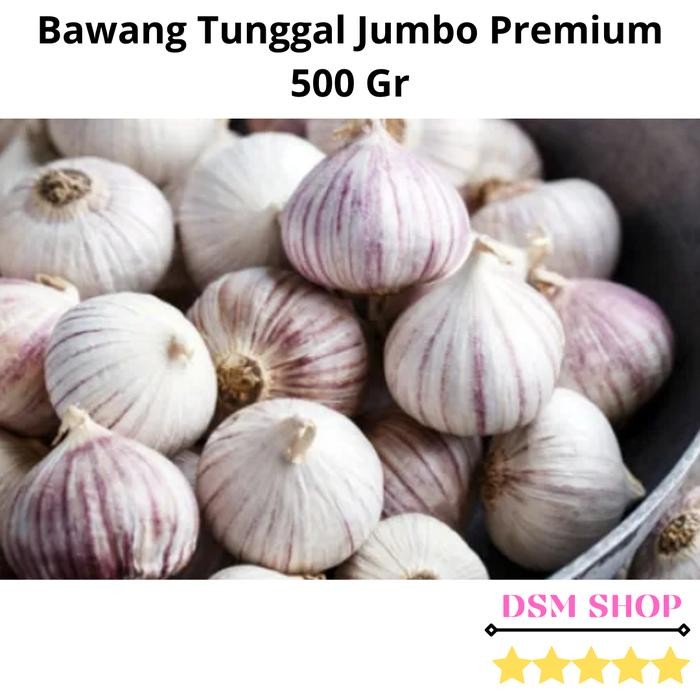 

Bawang Putih Tunggal/Bawang Lanang Tunggal Import Jumbo 500GR