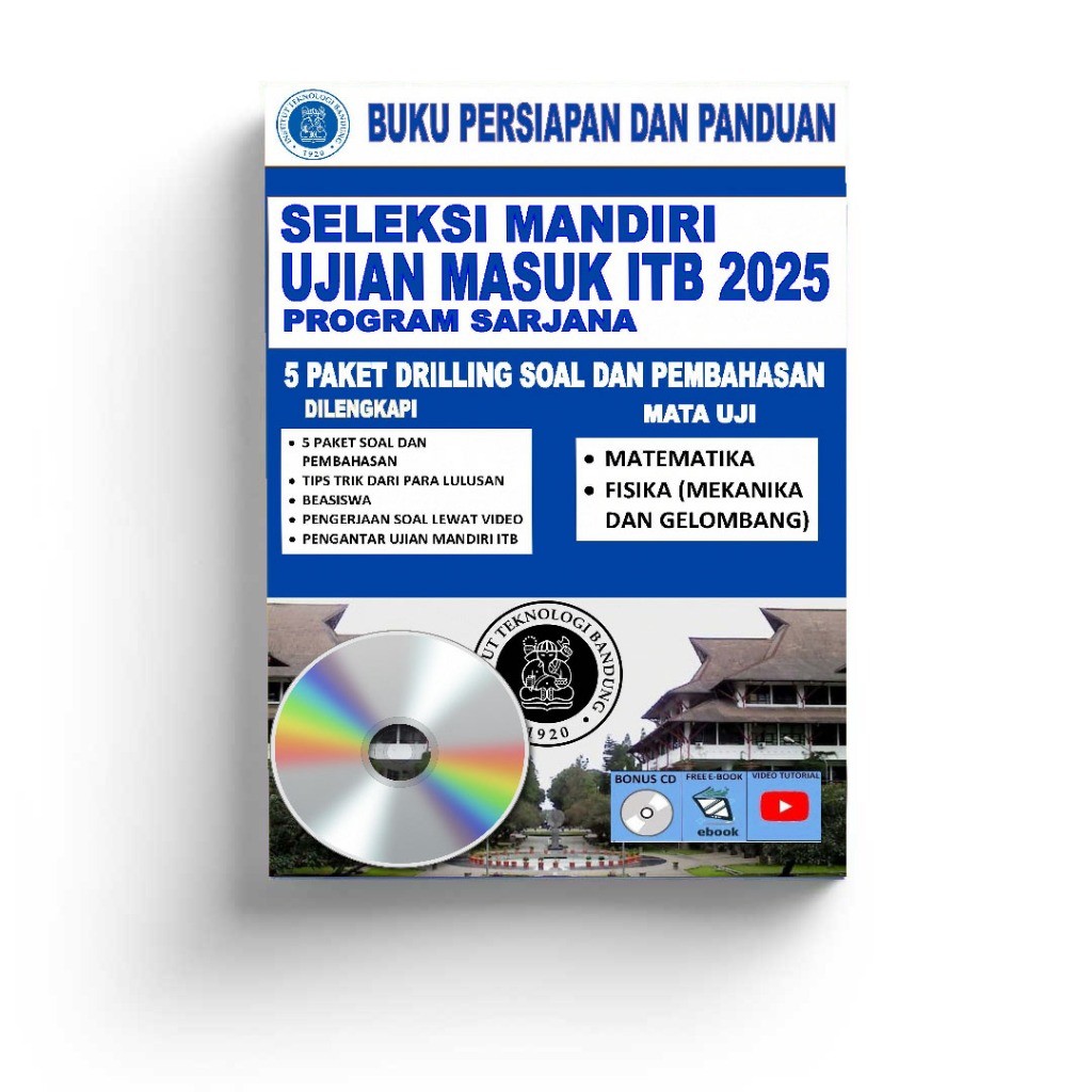 PERSIAPAN UJIAN SELEKSI MANDIRI SM ITB 2025 INSTITUT TEKNOLOGI BANDUNG