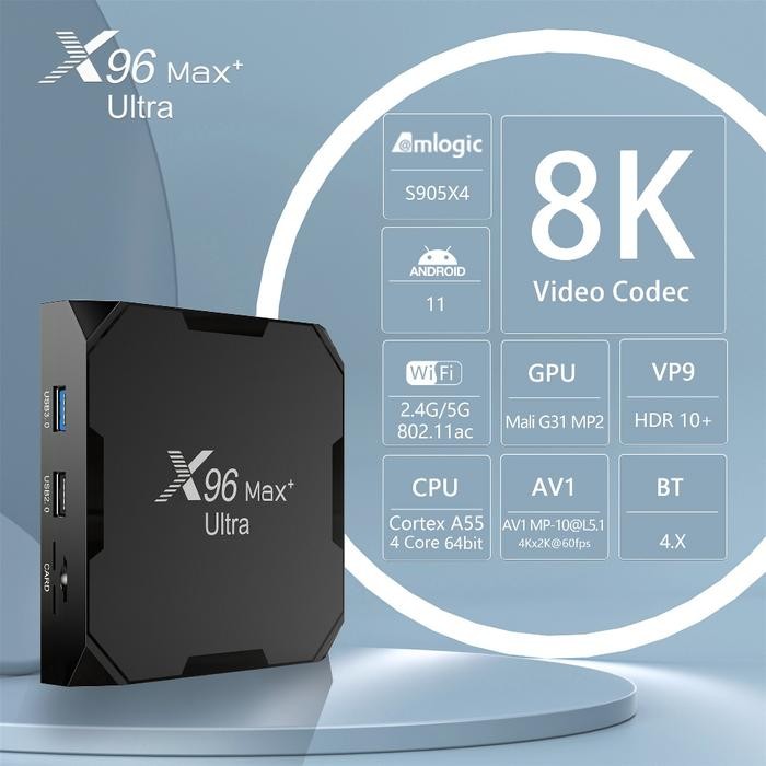 X96 MAX PLUS ULTRA - Android OS Smart TV Box 8K UHD - Media Player