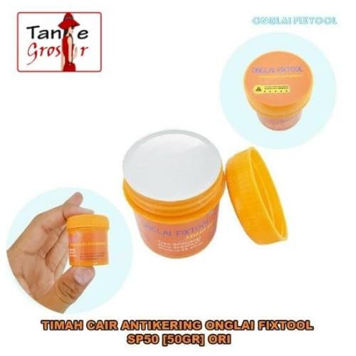 TIMAH CAIR ANTI KERING ONGLAI FIXTOOL SP50 50GR ORIGINAL PASTA SOLDER