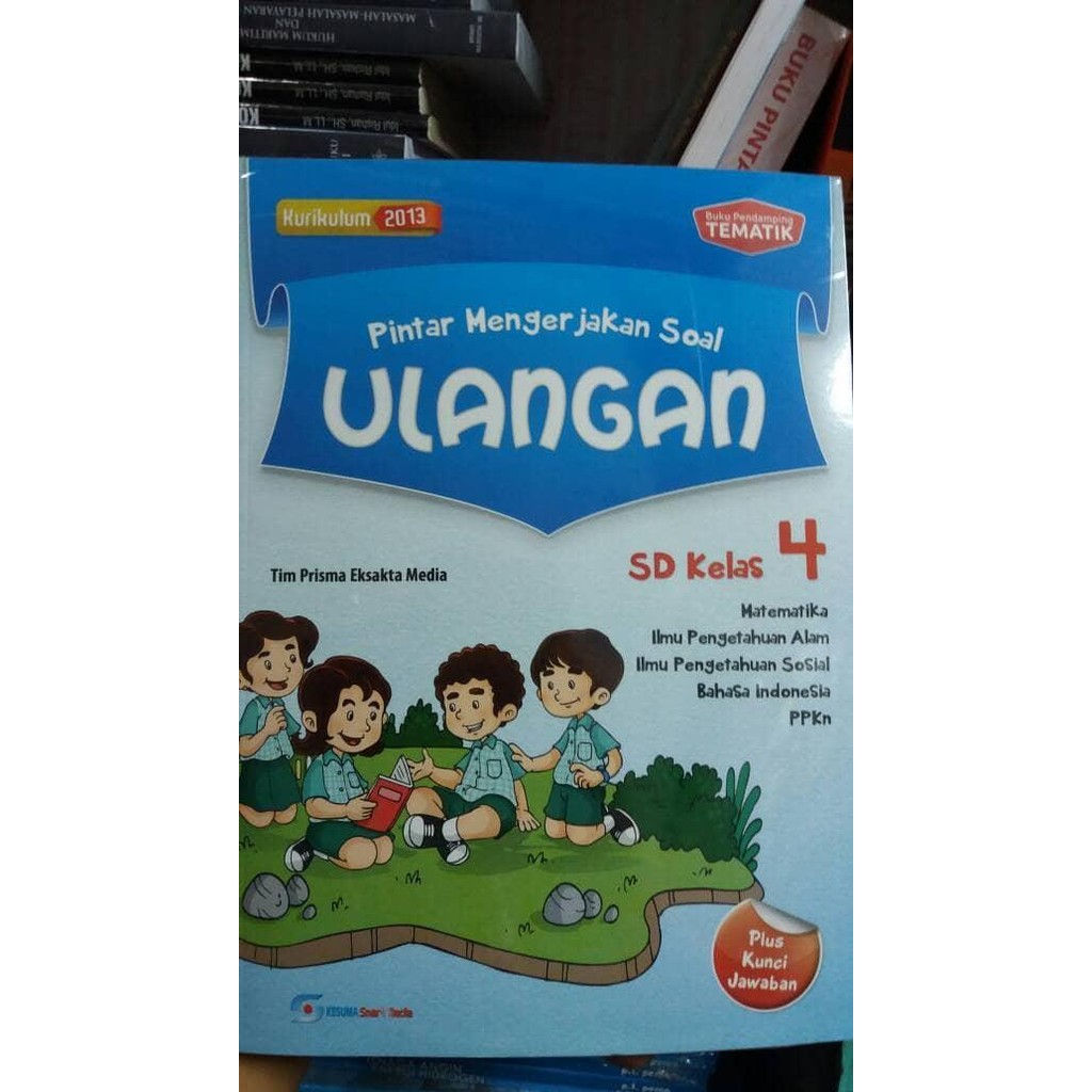 

Pintar Mengerjakan Soal Ulangan SD Kelas.4