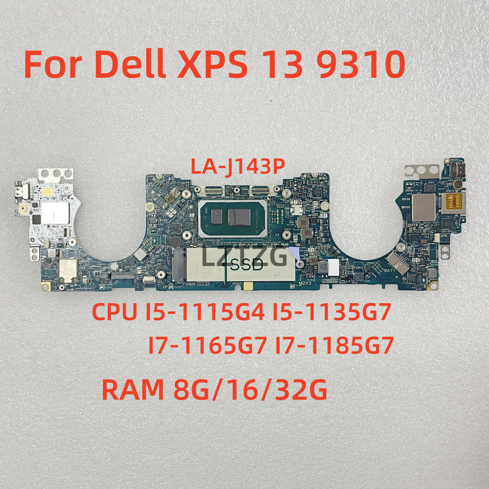 LA-J143P For Dell XPS 13 9310 Laptop Motherboard CPU I3 I5 I7-11th Gen RAM 8G/16G/32G DDR4 CN-0MRT12