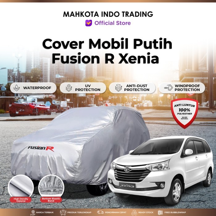 PREMIUM Cover Mobil Putih Xenia Waterproof / Sarung Mobil Putih Xenia