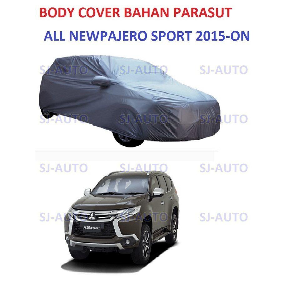 Body Cover All New Pajero Sport Selimut Mobil Pajero Sport 2016