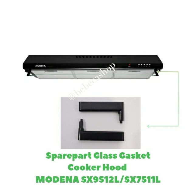 Jepitan Kaca Cooker Hood Modena SX 9512L SX 7511L
