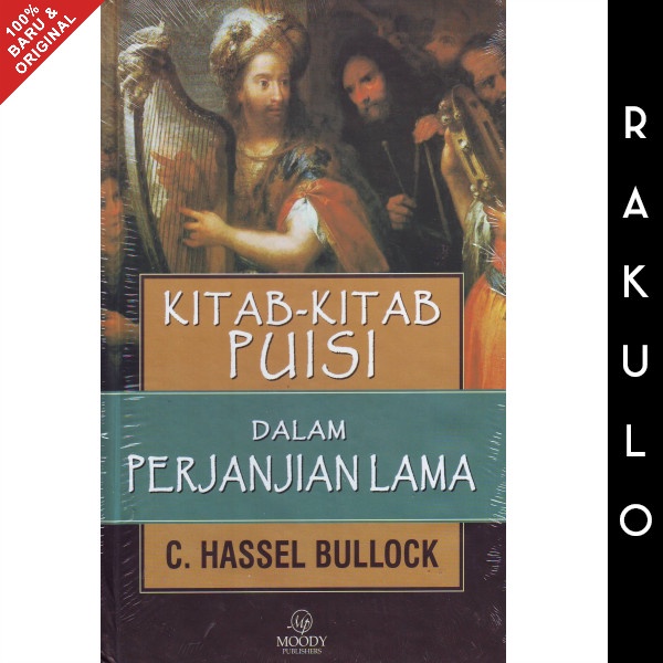 

Ready Buku Kitab-Kitab Puisi Dalam Perjanjian Lama - C. Hassell Bullock