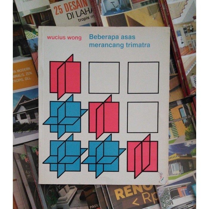 

[Original] Beberapa Asas Merancang Trimatra - Wucius Wong