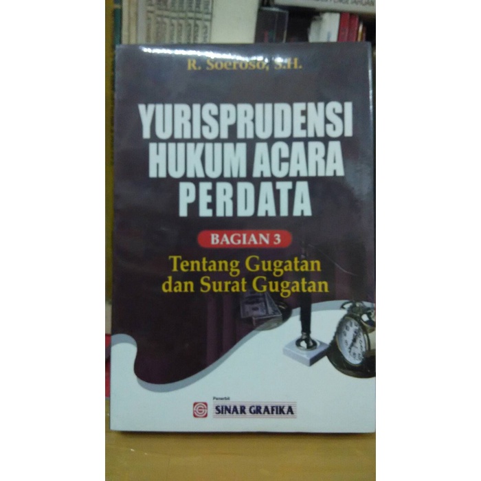 Yurisprudensi Hukum Acara Perdata.Bag.3.ttg gugatan dan surat gugatan.