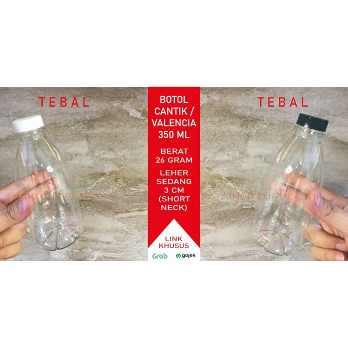 Botol Cantik 350 ml Tebal / Botol Plastik 350 ml /Valencia Tebal(26gr)