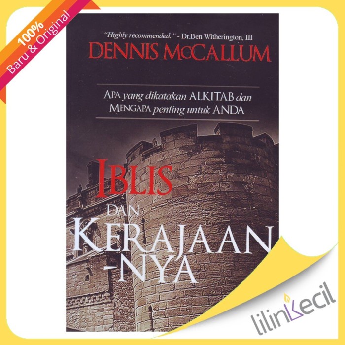 

Iblis Dan Kerajaan-Nya (Dennis Mccallum)