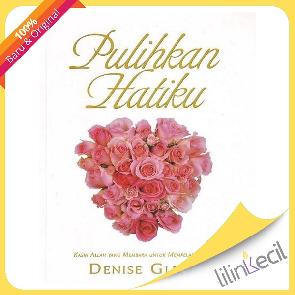 

Pulihkan Hatiku (Denise Glenn)
