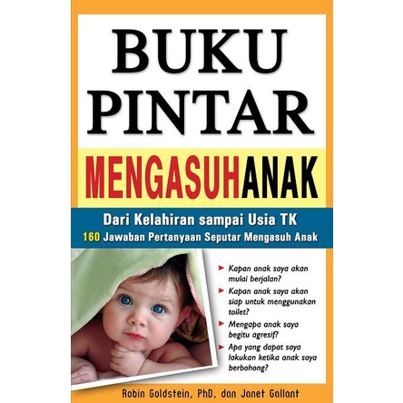 

Buku Pintar Mengasuh Anak (Robin Goldstein & Janet Gallant)