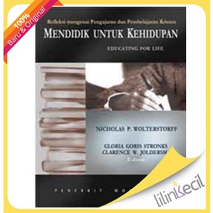 

Mendidik Untuk Kehidupan - Education For Life (Nicholas P. Wolte