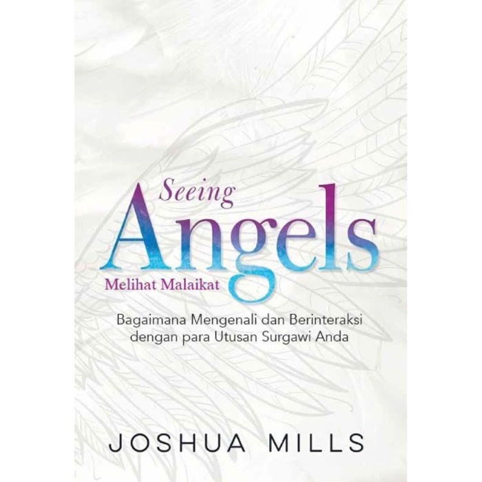 

Seeing Angels -Melihat Malaikat (Joshua Mills)