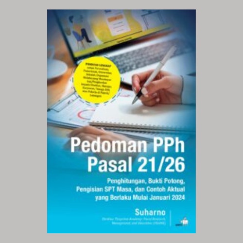 

SALE !!! BUKU PEDOMAN PPH PASAL 21/26 PENGHITUNGAN, BUKTI POTONG, PENGISIAN SPT MASA, DAN CONTOH