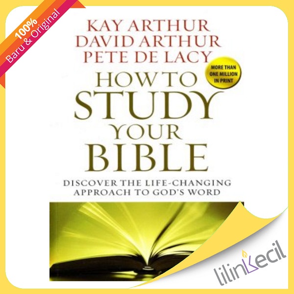 

How To Study Your Bible (Kay Arthur)