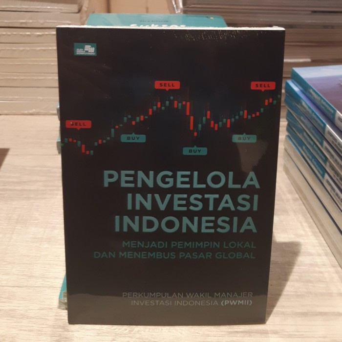 

SALE !!! BUKU PENGELOLA INVESTASI INDONESIA MENJADI PEMIMPIN LOKAL MENEMBUS READYY