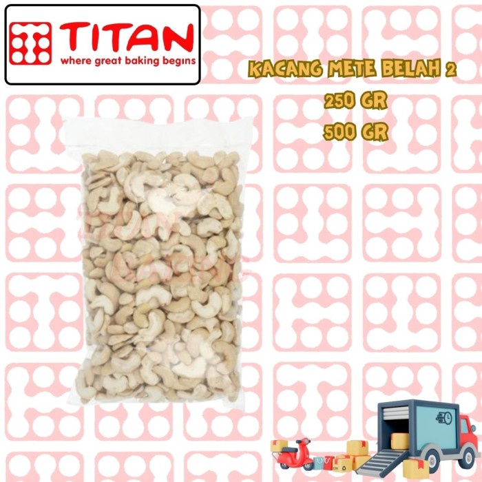 

SALE !!! KACANG METE BELAH 2 BERBAGAI UKURAN READYY