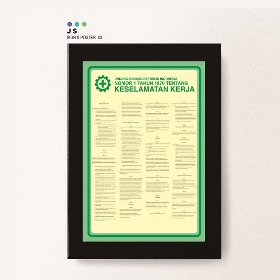 Poster Safety K3 Keselamatan Kerja UU no.1 tahun 1970+Frame Ukuran A3