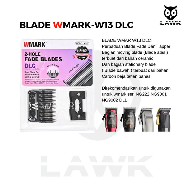 Blade Wmark W13 Dlc Tahan Panas Ng-222 Ng-9001 Ng-9002 Etc Terbaru Best Quality Asli 100% Original