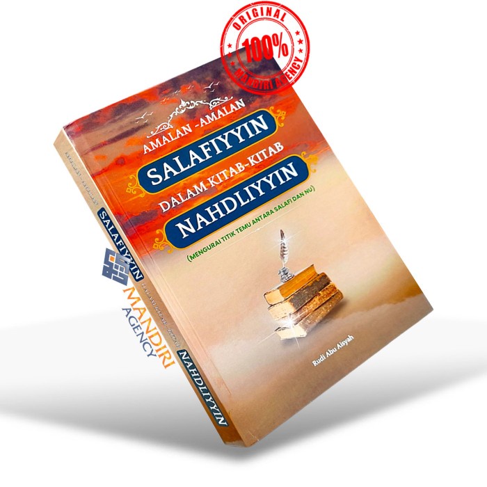 Amalan-Amalan Salafiyyin Dalam Kitab-Kitab Nahdiliyyin