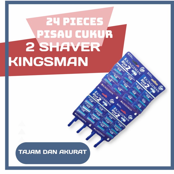 KINGSMAN SHAVER 24 PCS PISAU CUKUR/CUKURAN KUMIS/JENGGOT 2 MATA PISAU U4C1