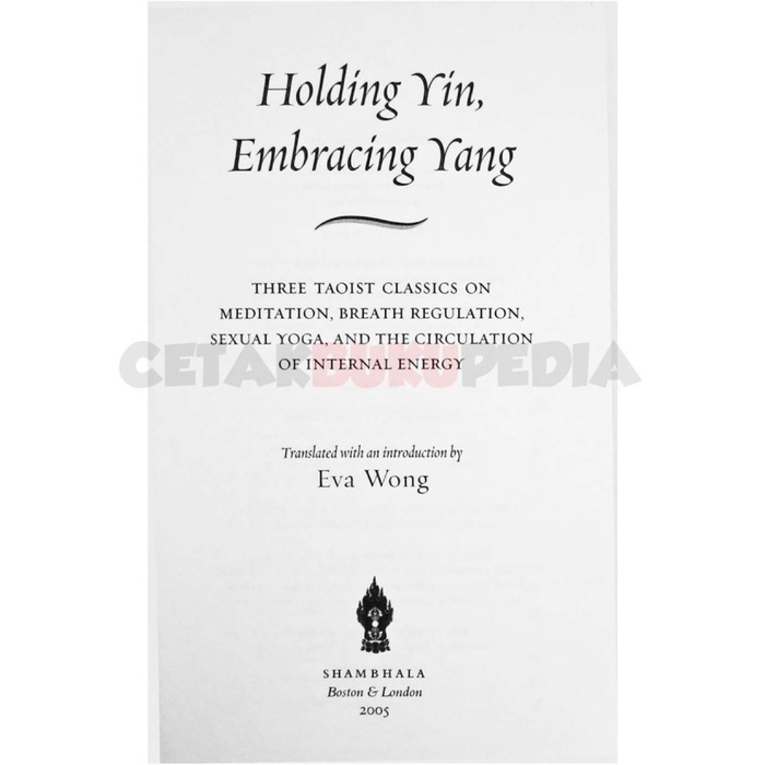 Buku Holding Yin Embracing Yang Three Taoist Classics On Meditati