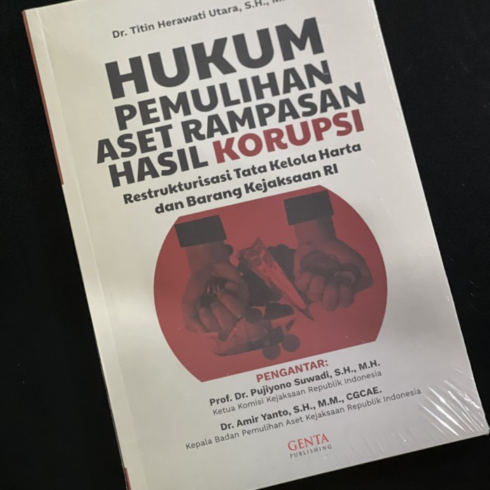 

Produk Terbaru Buku Hukum Pemulihan Aset Rampasan Hasil Korupsi Restrukturisasi Tata Kelola Harta