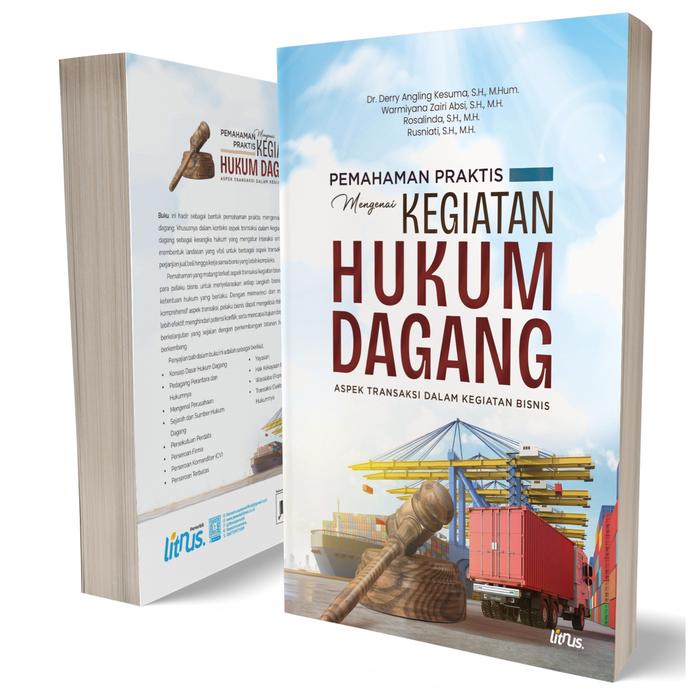 

Terbaru!! Pemahaman Praktis Mengenai Kegiatan Hukum Dagang - Aspek Transaksi Dalam Kegiatan Bisnis -