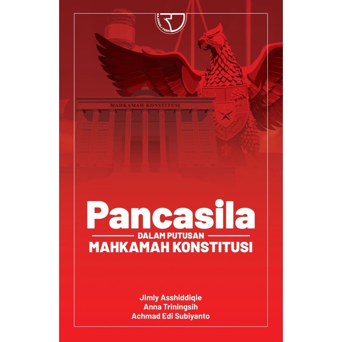 

Promo Pancasila Dalam Putusan Mahkamah Konstitusi Jimly Asshiddiqie; Anna Triningsih Cod