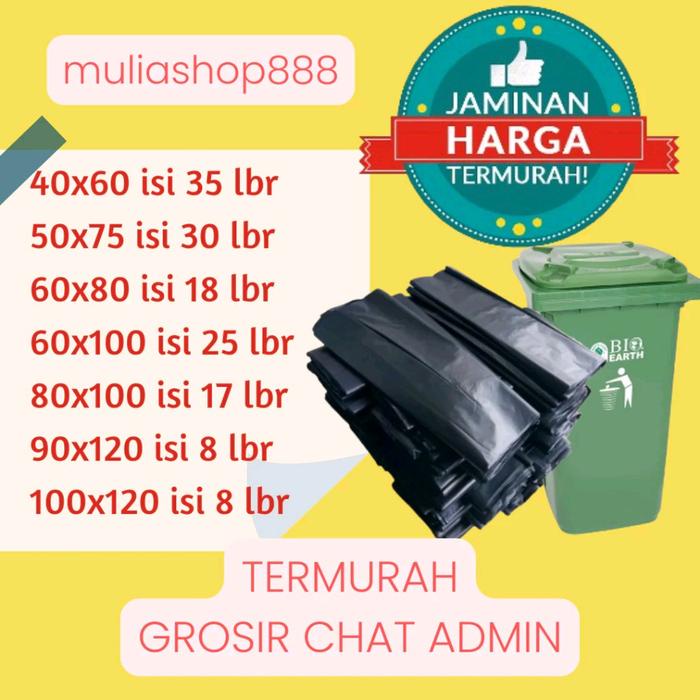 PREMIUM Kantong plastik sampah 50x75/60x80/60x100/80x100/90x120/100x120