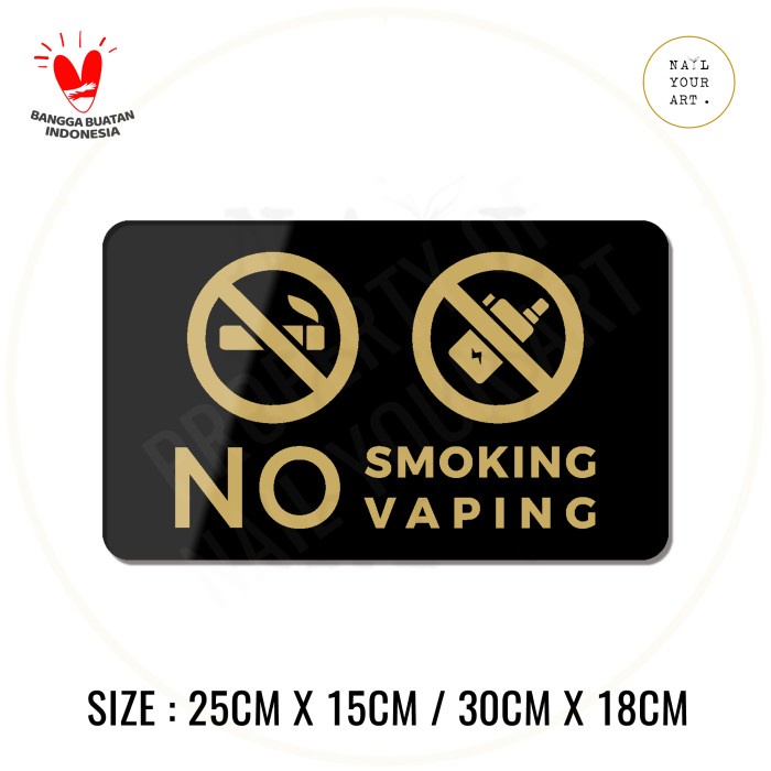 

PROMO SPECIAL SIGN AKRILIK NO SMOKING NO VAPING BESAR - Nail Your Art - Warning Sign