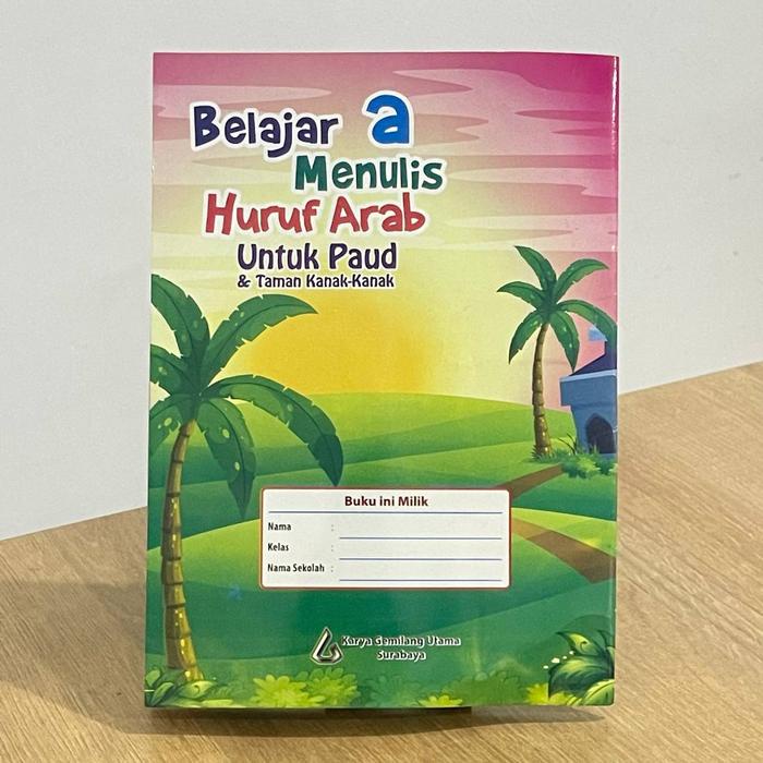 

Buku Belajar Menulis Huruf Arab Jilid Paud Tk A & Tk