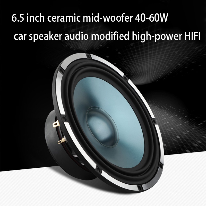 6.5 Inch Mid-bass Speaker Woofer Ceramic 40-60W Car Speaker Car Audio Modified High-power HIFI Home 