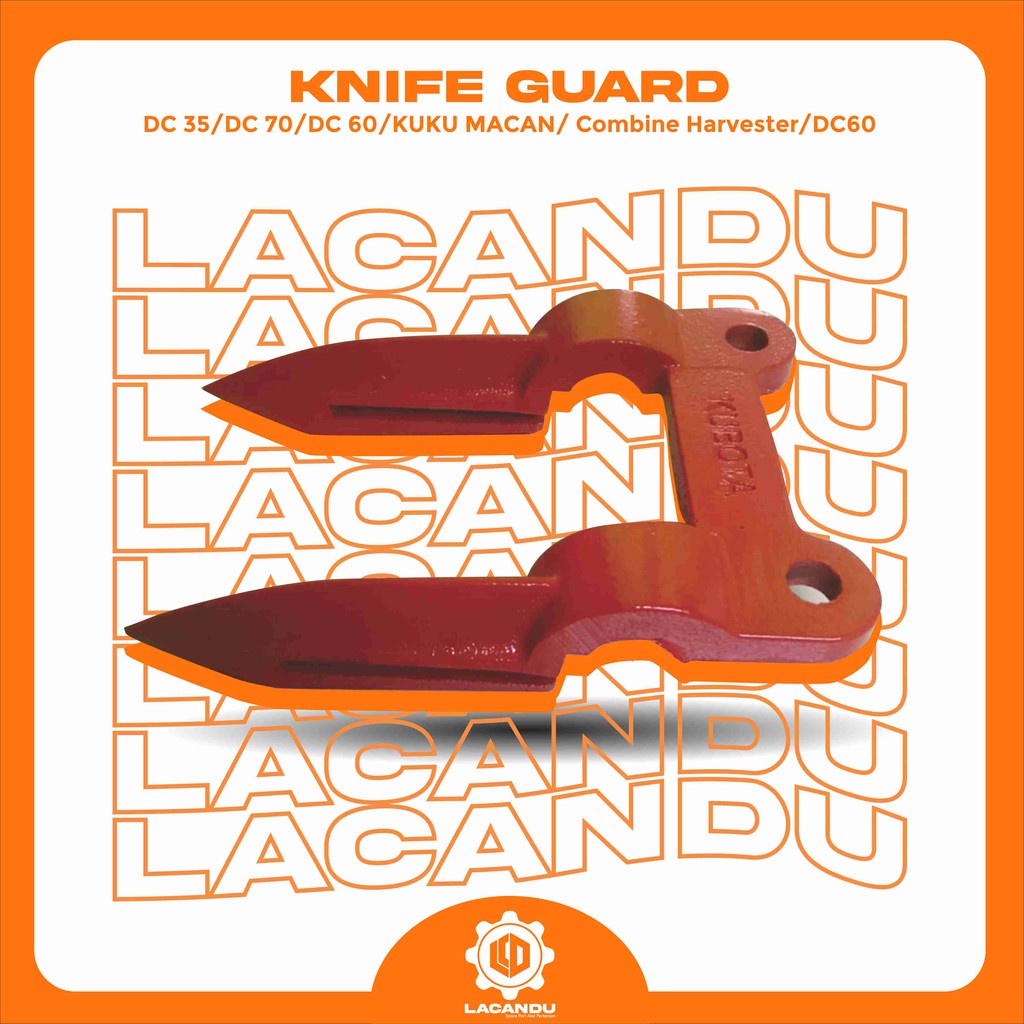 GUARD KNIFE /DC 35/DC 70/DC 60/KUKU MACAN/ COMBINE HARVESTER/DC60